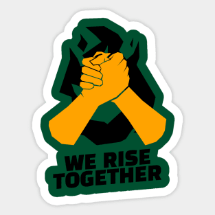 We rise toguether Sticker